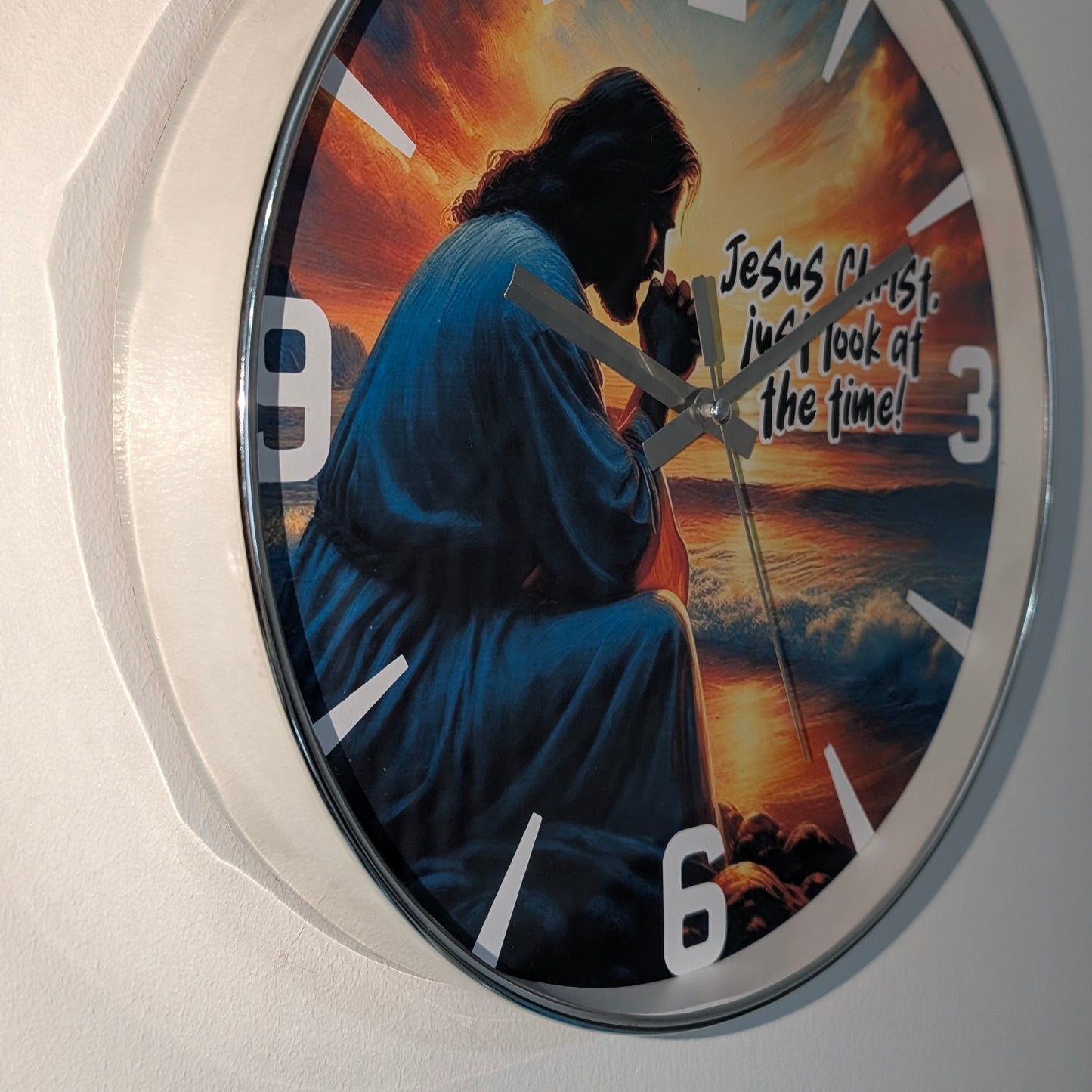 Jesus Would You Look At The Time