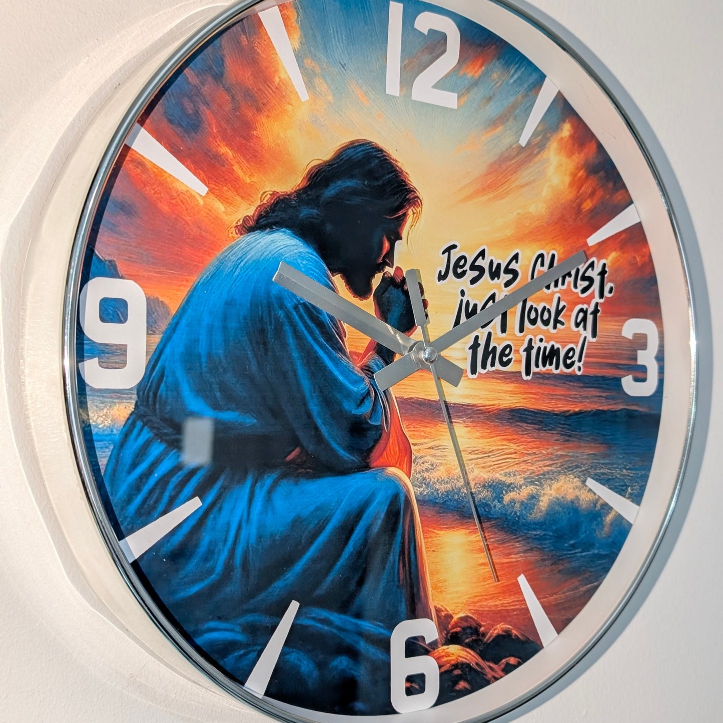 Jesus Would You Look At The Time