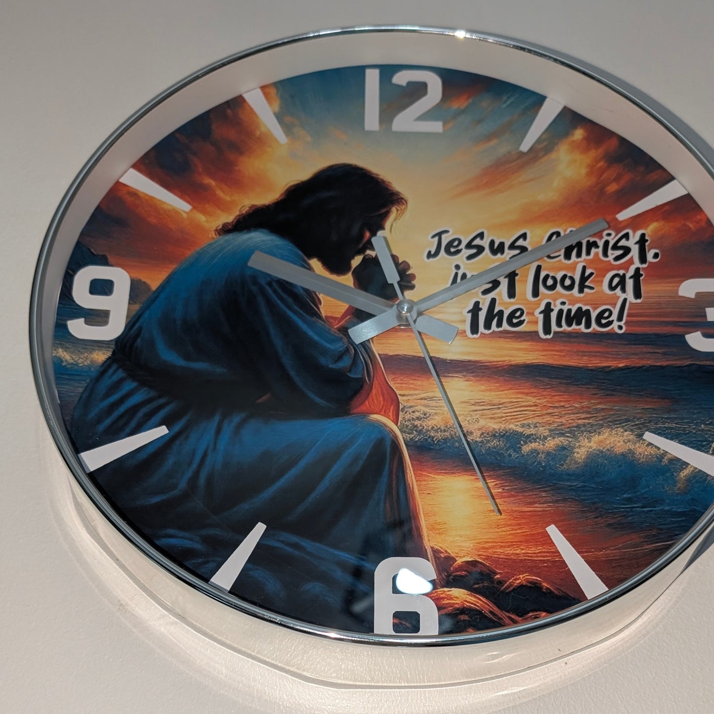 Jesus Would You Look At The Time