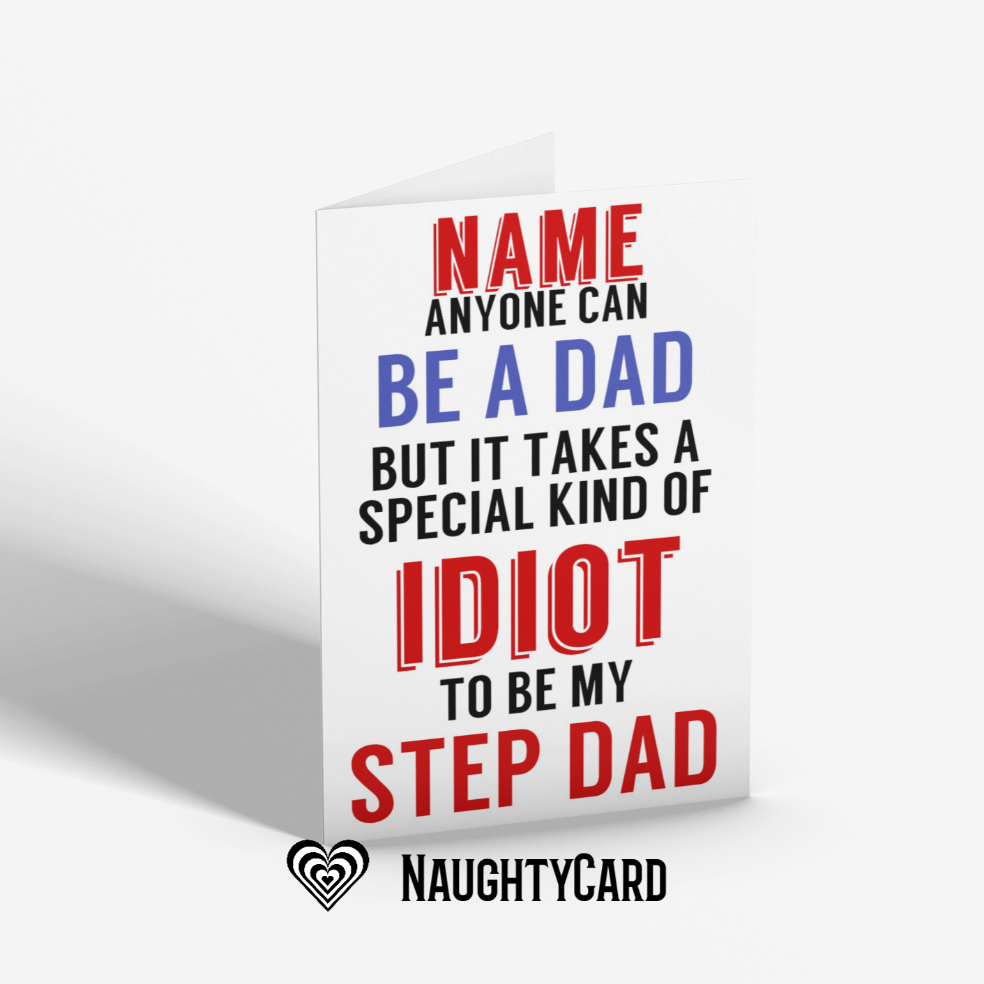 Idiot Step Dad Birthday Card