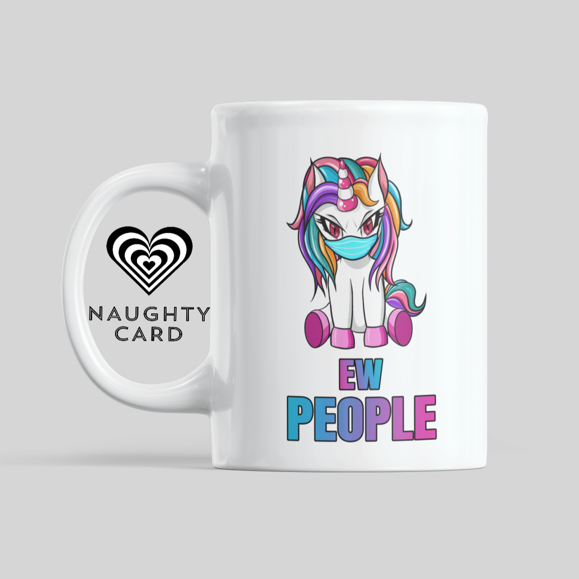 ew people Funny Unicorn mug from NaughtyCard. Designed for adults this is the perfect office birthday gift. Leaving Gift and ideal for secret Santa, Christmas Gift. Funny Mug on a plain background