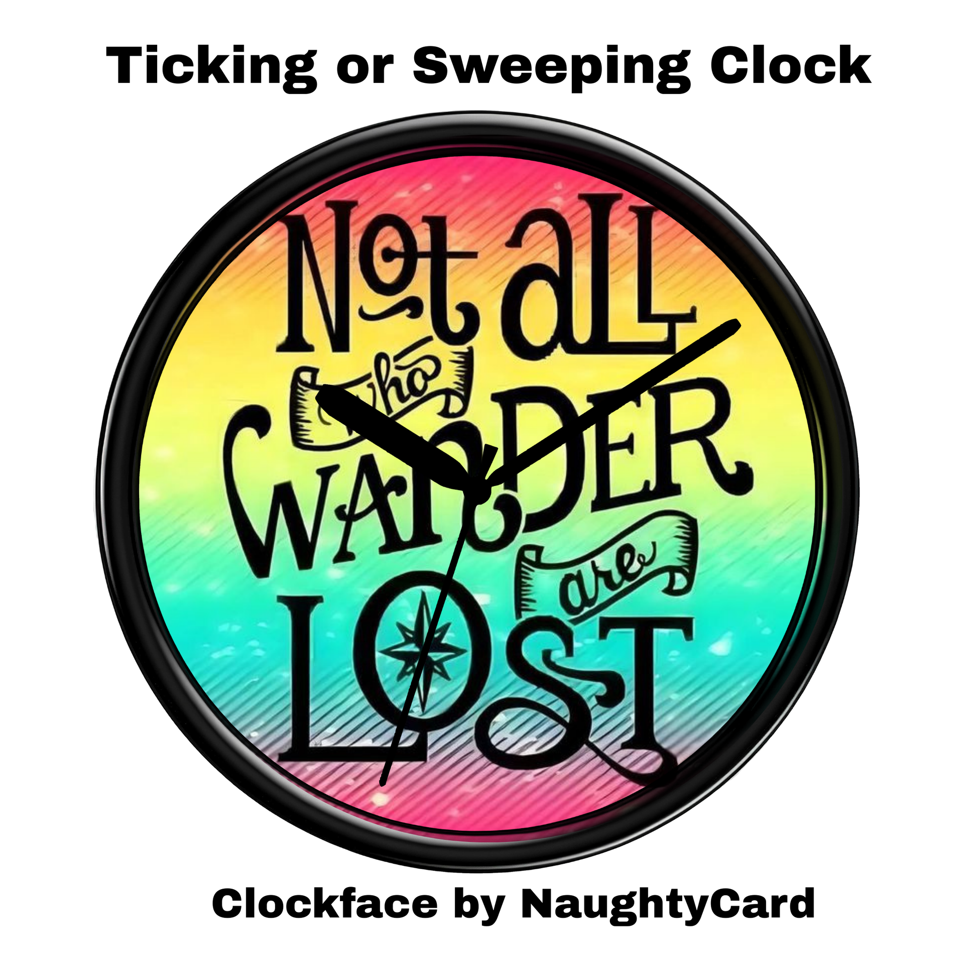 Colourful clockface with 'Not all who wander are lost' text and 'NaughtyCard' branding.