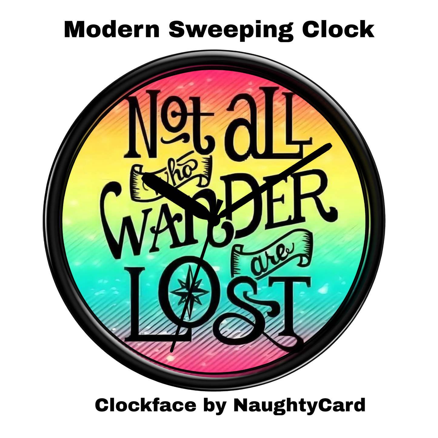 Colorful clock face with 'Not all who wander are lost' quote and 'Modern Sweeping Clock' text.