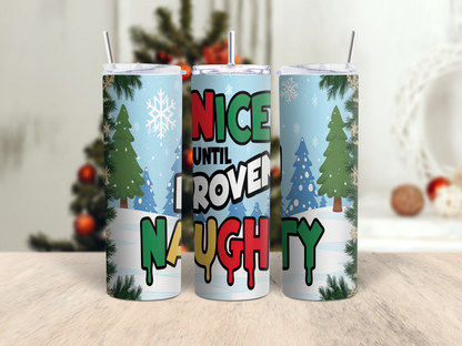 Nice not Naughty Thermal Skinny Metal Tumbler Personalised 20oz